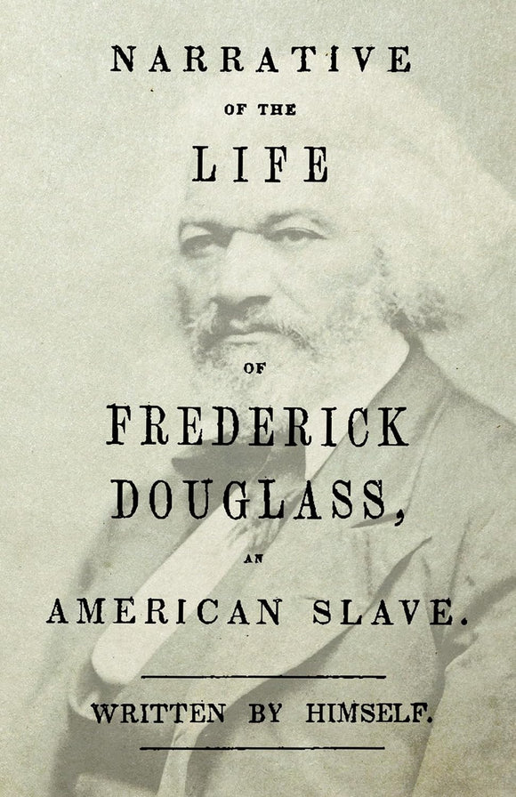 Narative of the life of Frederick Douglass