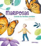 Mariposas. Cuando las familias cambian