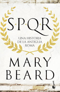 SPQR: Una historia de la antigua Roma (En español)