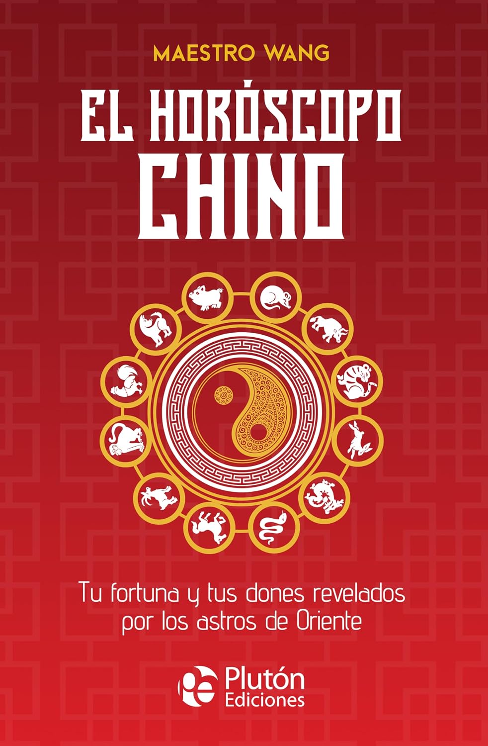 El Horóscopo Chino (Colección Centinela)