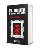 El Idiota Y Otros Relatos (Pluton Colección Oro)