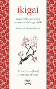 Ikigai: Los secretos de Japón para una vida larga y joven