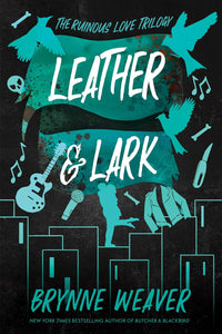 Leather & Lark (Ruinous Love #2)