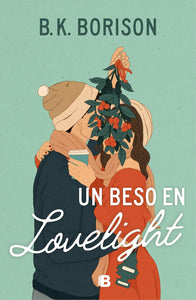 Un Beso en Lovelight (Lovelight #1)