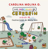 Las emociones de Cerebrín. La rabia / Cerebrain's Emotions. Anger (Spanish Edition)