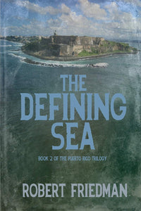 The Defining Sea (Puerto Rico Trilogy #2)