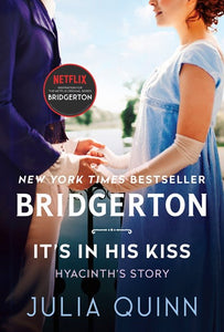 It's in His Kiss : Bridgerton MM