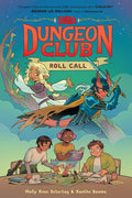Dungeons & Dragons: Dungeon Club: Roll Call: A Graphic Novel