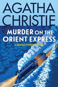 Murder on the Orient Express: A Hercule Poirot Mystery(TPB)(Hercule Poirot #9)