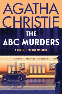 THE ABC MURDERS: A Hercule Poirot Mystery (Hercule Poirot #12)