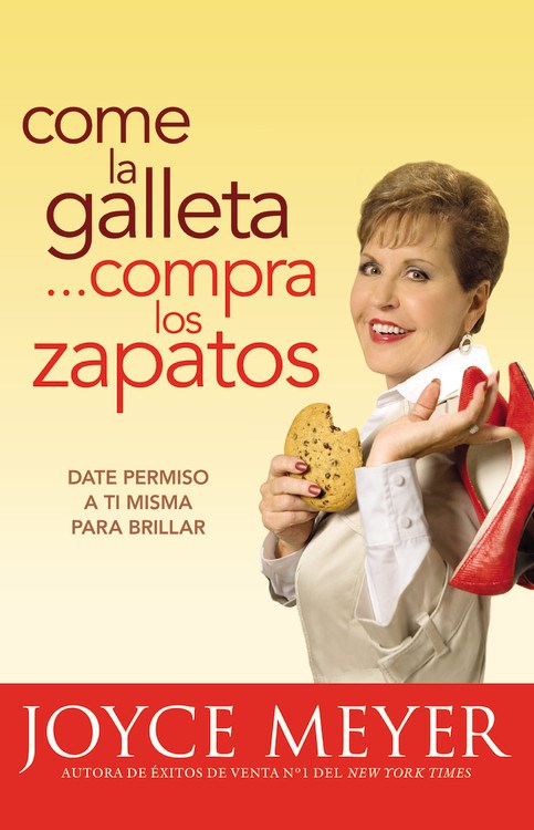 Come la Galleta... Compra los Zapatos:  Date permiso a ti misma y relájate