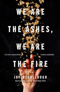 We Are the Ashes, We Are the Fire (PB)