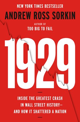 1929:  Inside the Greatest Crash in Wall Street History--and How It Shattered a Nation