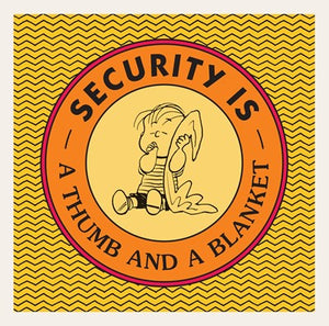 Security is a thumb and a blanket