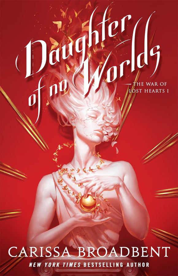 Daughter of No Worlds (The War of Lost Hearts #1)