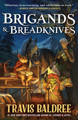 Brigands & Breadknives (Legends & Lattes #2)