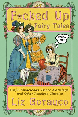 F*cked Up Fairy Tales