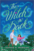 The Witch Is Back: An Opposites-Attract Grumpy Sunshine Witch Romance (Original): An Opposites-Attract Grumpy Sunshine Witch Romance