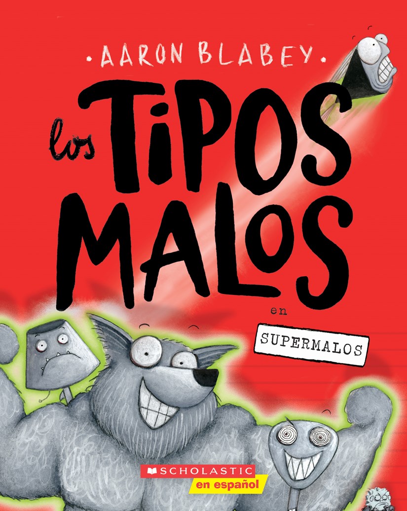 Los Tipos Malos En Supermalos (the Bad Guys in Superbad): Volume 8