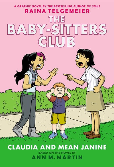 Claudia and Mean Janine: A Graphic Novel (The Baby-Sitters Club #4)