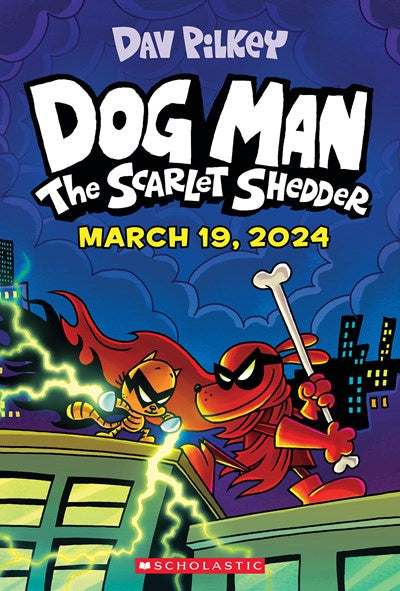 Dog Man: The Scarlet Shedder: A Graphic Novel (Dog Man #12): From the Creator of Captain Underpants