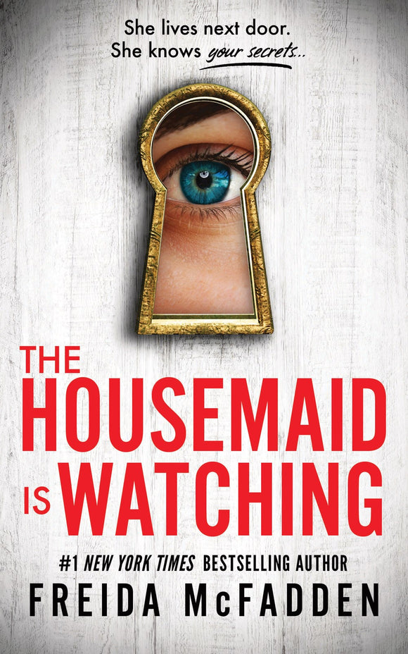 The Housemaid Is Watching (The Housemaid #3)