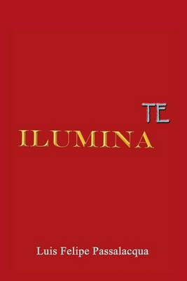 ILUMINA TE