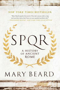 SPQR : A History of Ancient Rome