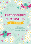 Devocionales de 3 Minutos Para Niñas: 180 Lecturas Inspiradoras Para Corazones Jóvenes (Translated, 3-Minute Devotions for Girls): 180 Lecturas Inspiradoras Para Corazones Jóvenes