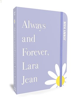Always and Forever, Lara Jean: Special Keepsake Edition (Anniversary): Special Keepsake Edition