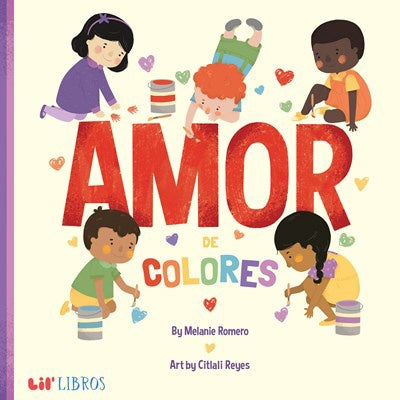 Amor de Colores (Bilingual: English/Spanish)