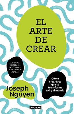 El arte de crear (The Art of Creating Sapnish Edition)