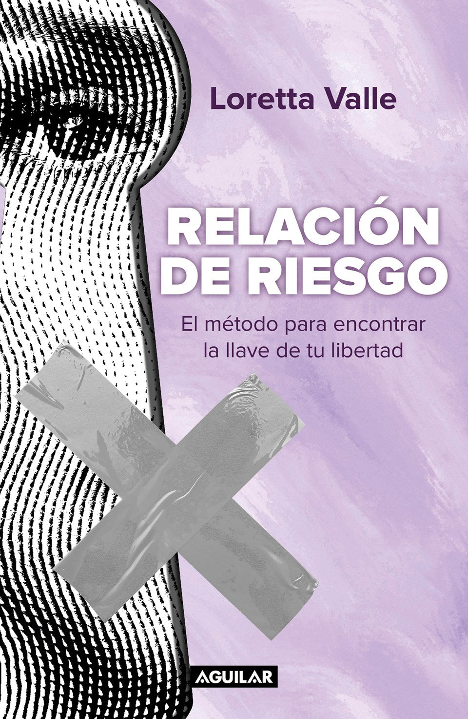 Relación de Riesgo. El Método Para Encontrar La Llave de Tu Libertad / Risky Relationship