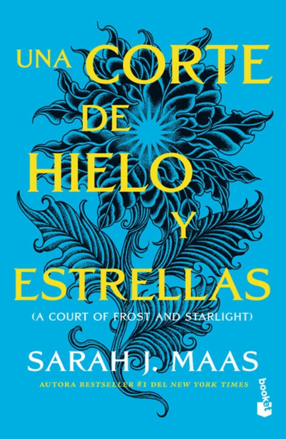 Una corte de hielo y estrellas (Una corte de rosas y espinas 4) (Booket)