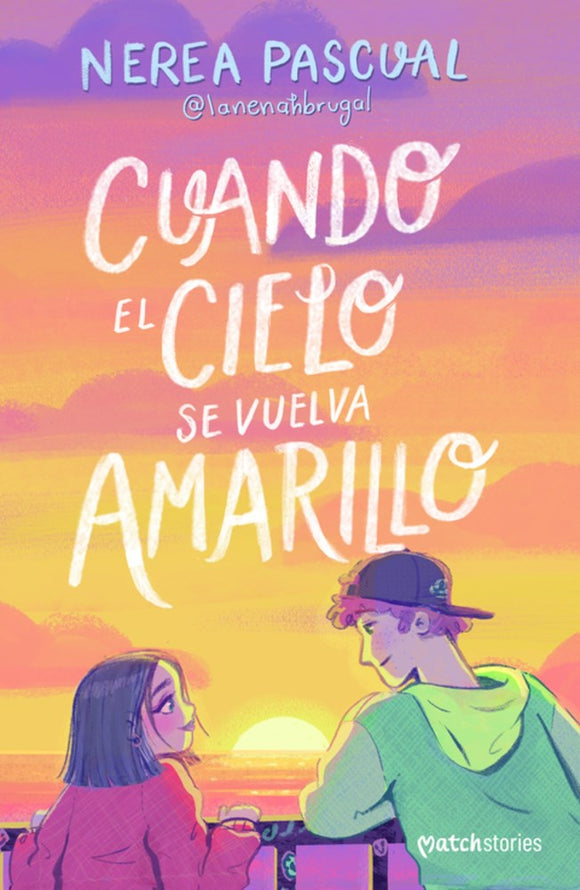 Cuando el cielo se vuelva amarillo (Novela)