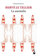 La Anomalía: Novela. Premio Goncourt / The Anomaly: A Novel. Prix Goncourt