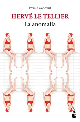 La Anomalía: Novela. Premio Goncourt / The Anomaly: A Novel. Prix Goncourt