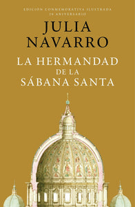 La hermandad de la Sabana Santa (Edicion Conmemorativa)