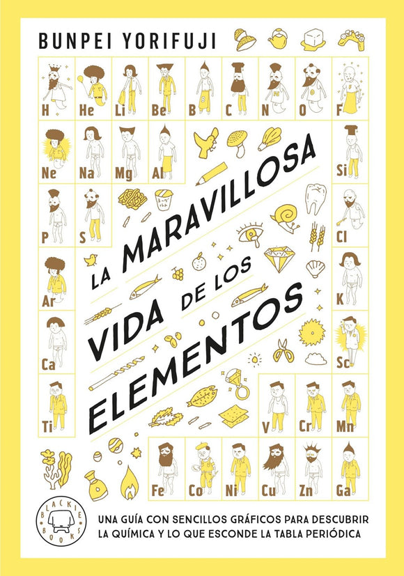 La maravillosa vida de los elementos / Wonderful Life With the Elements : The Periodic Table Personified