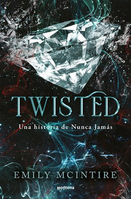 Twisted: Nunca Jamás / Never After Series (Spanish Edition)