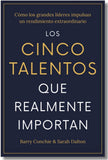 Los cinco talentos que importan (The Five Talents that really matter Spanish Edition)