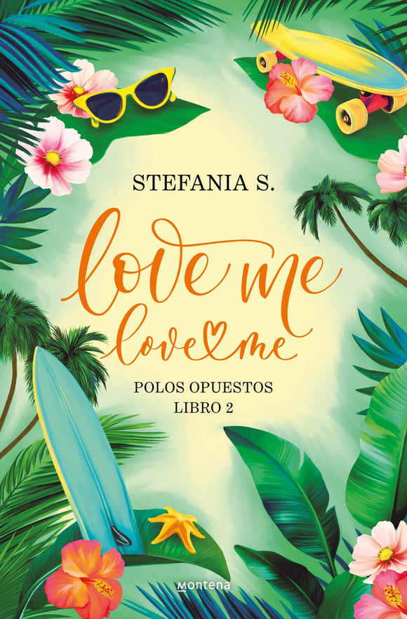 Love me, love me (Polos opuestos #2)