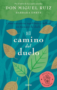 El camino del duelo / Grief and Renewal