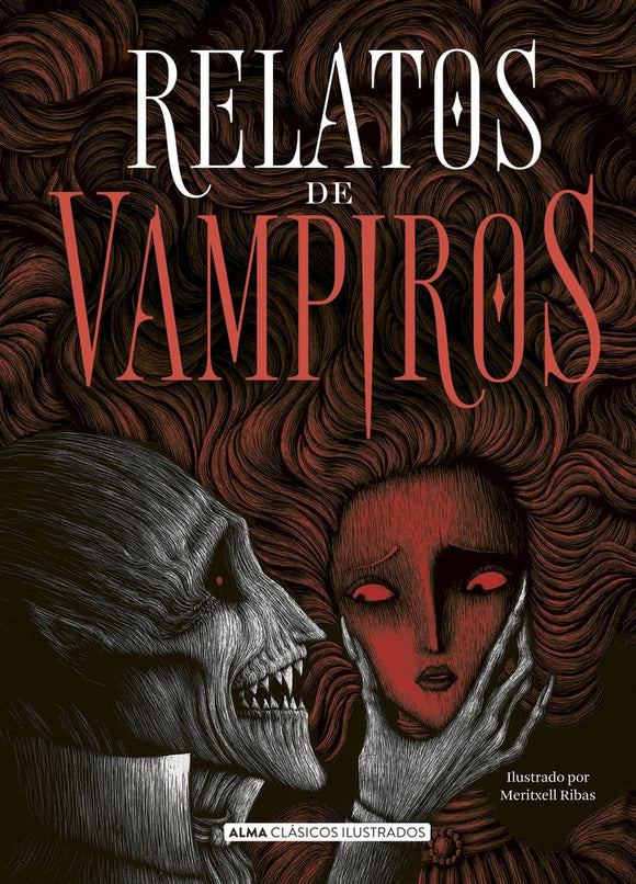 Relatos de Vampiros (Alma Clasicos Ilustrados)