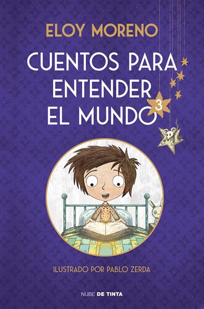 Cuentos Para Entender El Mundo 3 (Edición Ilustrada Con Contenido Extra) / Stories to Understand the World, 3 (Ill. Edition)