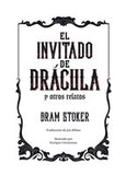 El Invitado de Drácula Y Otros Relatos / The Guest of Dracula and Other Stories