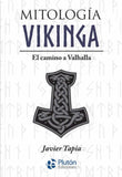 Mitología Vikinga: El camino a Valhalla (Serie Mythos)