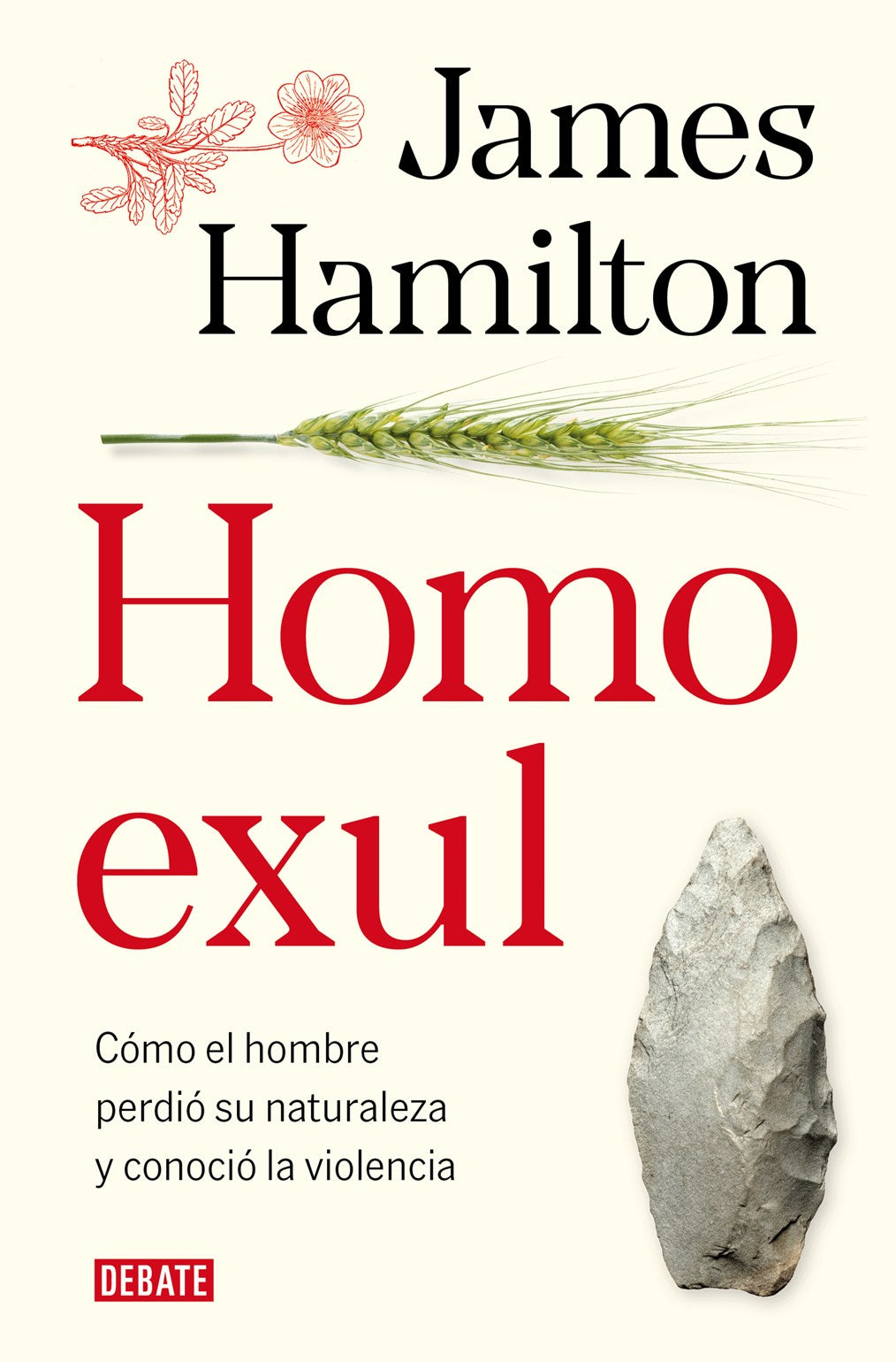 Homo Exul: Cómo El Hombre Perdió Su Naturaleza Y Conoció La Violencia / Exiled Man