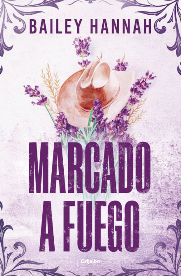 Marcado a fuego (Alive and Wells Spanish Edition)(Wells Ranch #1)
