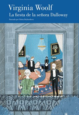 La Fiesta de la Señora Dalloway (Edición Ilustrada ) / Mrs. Dalloway's Party (Ilustrated Edition)